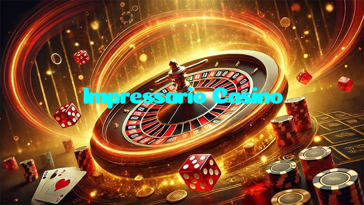 Impressario Casino